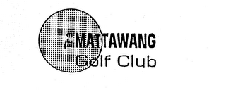 THE MATTAWANG GOLF CLUB