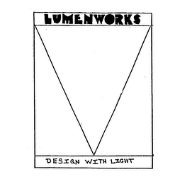 LUMENWORKS DESIGN WITH LIGHT