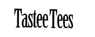 TASTEE TEES
