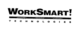 WORKSMART! TECHNOLOGIES