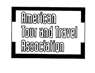 AMERICAN TOUR AND TRAVEL ASSOCIATION