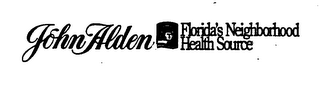 JOHN ALDEN FLORIDA'S NEIGHBORHOOD HEALTH SOURCE