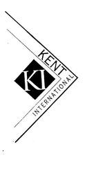 KENT INTERNATIONAL KI