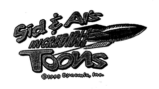 SID & AL'S INCREDIBLE TOONS