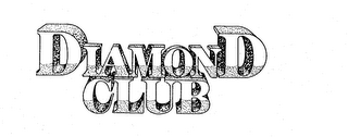 DIAMOND CLUB