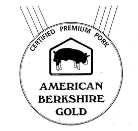 CERTIFIED PREMIUM PORK AMERICAN BERKSHIRE GOLD