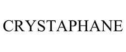 CRYSTAPHANE