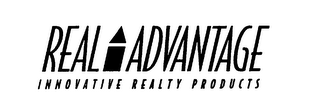 REAL ADVANTAGE INNOVATIVE REALTY PRODUCTS