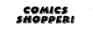 COMICS SHOPPER!