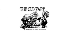 THE OLD FART A MAGAZINE FOR AND BY CURMUDGEONS AISLIN