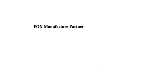 FOX MANUFACTURE PARTNER