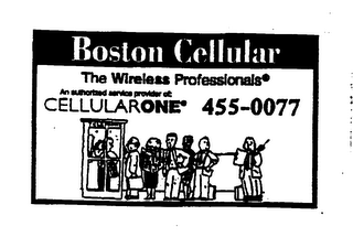 BOSTON CELLULAR THE WIRELESS PROFESSIONALS AN AUTHORIZED SERVICE PROVIDER OF: CELLULARONE 455-0077