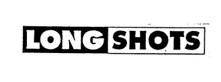 LONG SHOTS