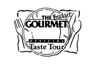 THE BUDGET GOURMET OFFICIAL TASTE TOUR