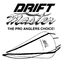 DRIFT MASTER THE PRO ANGLERS CHOICE!