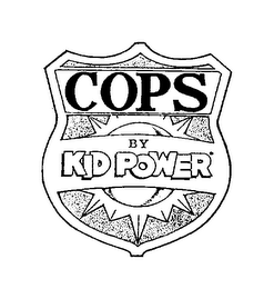 COPS BY KID POWER