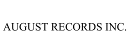 AUGUST RECORDS INC.