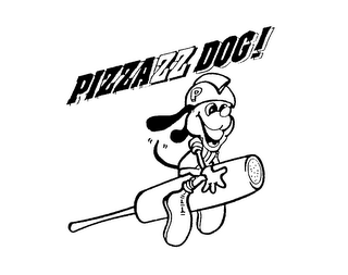 PIZZAZZ DOG!