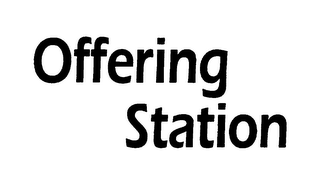 OFFERING STATION