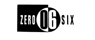 ZERO 06 SIX