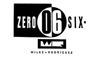 ZERO 06 SIX WILKE RODRIGUEZ