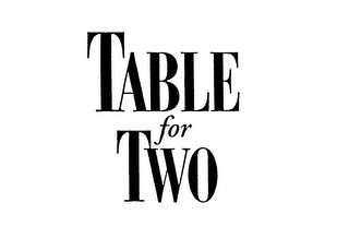 TABLE FOR TWO