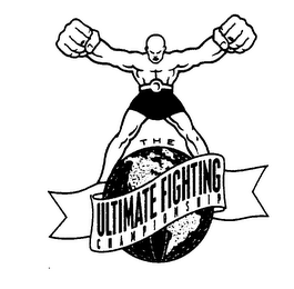 THE ULTIMATE FIGHTING CHAMPIONSHIP