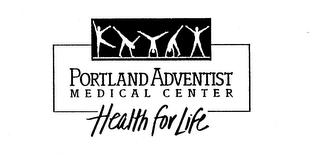 PORTLAND ADVENTIST MEDICAL CENTER HEALTH FOR LIFE