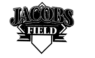 JACOBS FIELD