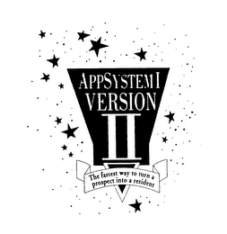 APPSYSTEM I VERSION II THE FASTEST WAY TO TURN A PROSPECT INTO A RESIDENT