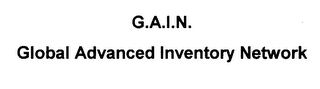 G.A.I.N. GLOBAL ADVANCED INVENTORY NETWORK