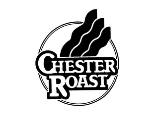 CHESTER ROAST