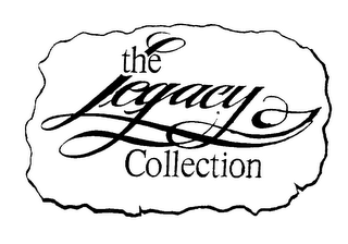 THE LEGACY COLLECTION