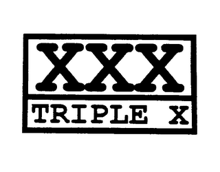 XXX TRIPLE X