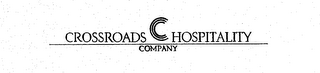 CROSSROADS C HOSPITALITY COMPANY