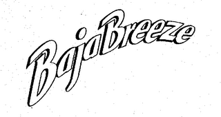 BAJABREEZE