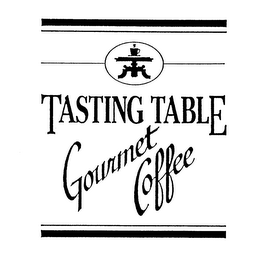 TASTING TABLE GOURMET COFFEE