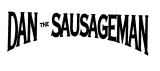 DAN THE SAUSAGEMAN