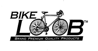 BIKE LOOB BRAND PREMIUM QUALITY PRODUCTS