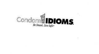 CONDOM IDIOMS BE SMART. LIVE SAFE.