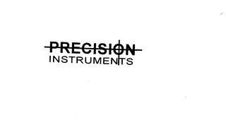 PRECISION INSTRUMENTS