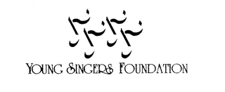 YOUNG SINGERS FOUNDATION