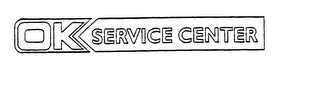 OK SERVICE CENTER