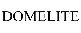 DOMELITE