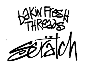 SCRATCH BAKIN FRESH THREADS