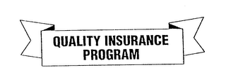 QUALITY INSURANCE PROGRAM