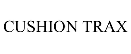 CUSHION TRAX