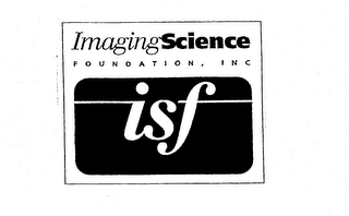 IMAGING SCIENCE FOUNDATION, INC ISF