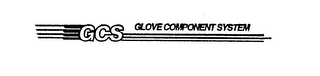 GCS GLOVE COMPONENT SYSTEM