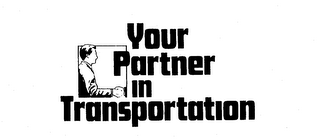 YOUR PARTNER IN TRANSPORTATION